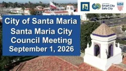 Santa Maria City Council - September 1, 2026 Meeting