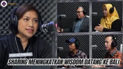 SHARING MENINGKATKAN WISDOM DATANG KE BALI || PODCAST PHRI BALI #1