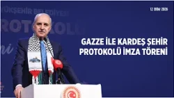 Speaker of the Grand National Assembly of Türkiye Speaks at the "Gaza Sister City Protocol Signin...