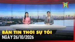 Bản tin Thời sự tối 26/10: Không để người mua nhà gánh hậu quả sai phạm phòng cháy, chữa cháy