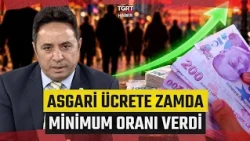 Eyes Turn to December for Minimum Wage: İsa Karakaş Announces Expected Raise Percentage - TGRT Haber