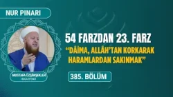 Mustafa Özşimşekler Hocaefendi ile Nur Pınarı 385. Bölüm - 16 Ekim 2026