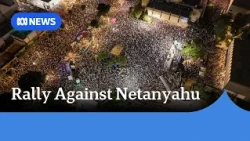 Tens of thousands rally to oppose Netanyahu ahead of Israeli election | ABC NEWS