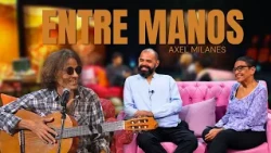 IN HANDS: AXEL MILANES (09/26/22)