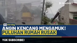 Ngeri! Angin Kencang Terjang Padalarang, Puluhan Rumah Warga & Masjid Rusak | NTV MORNING