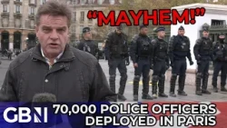 'They will start to create MAYHEM!' 70,000 police officers deployed across France ahead of protests