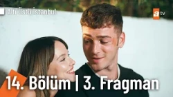 Altı Üstü İstanbul 14. Bölüm 3. Fragman |"Keşke kimse gelmese..."💘 @AltıÜstüİstanbul