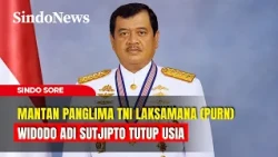 Mantan Panglima TNI Laksamana (Purn) Widodo Adi Sutjipto Tutup Usia | Sindo Sore | 25/10