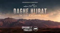 Daghe Hijrat: The Scar of Migration | Episode 2 Promo