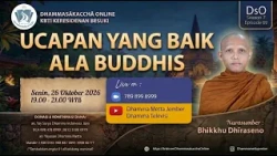Ucapan Yang Baik Ala Buddhis || Bhikkhu Dhīraseno