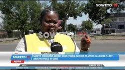 SOWETO TV NEWS | SAFETY CONCERNS MOUNT OVER YOUNG SOCCER PLAYERS ALLEGEDLY LEFT UNSUPERVISED IN DUBE
