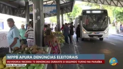 News Route - MPPB investigates 73 complaints during the election period in Paraíba