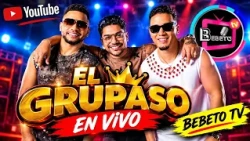 EL GRUPASO EN VIVO BEBETO TV