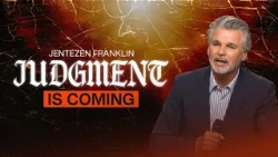 Great White Throne Judgment Explained by Jentezen Franklin | How to Know Your Name's in the Book