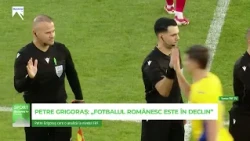 Petre Grigoraș: "Romanian football in decline"