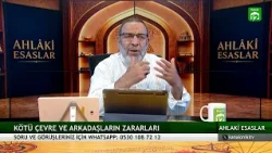 The Harms of Bad Environments and Friends | MORAL PRINCIPLES - Abdullah Turan