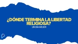 Where does religious freedom end? A necessary debate
