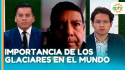 Interview with Dr. Edson Ramírez, Professor | Importance of glaciers in the world | APH