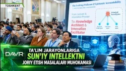Ta’lim jarayonlariga sun’iy intellektni joriy etish masalalari muhokamasi  |  DAVR (19.10.2026)