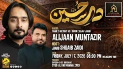 Dar-e-Hussain | Guest: Shair-e-Darbar-e-Shah-e-Najaf ali Jan Muntazir | Host: Syed Shoaib Zaidi