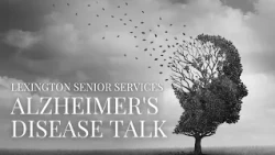 Lexington Senior Services: Alzheimer's Disease