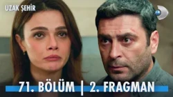 ETi Browni | Uzak Şehir 71. Bölüm 2. Fragman | “Sen bu kaderi bozarsın sandım…”