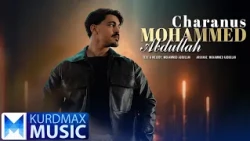Mohammed Abdullah - Charanus | محەمەد عەبدوڵا - چارەنووس