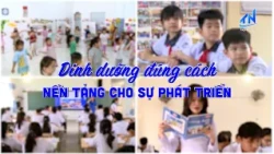 Special Report: Proper Nutrition, the Foundation for Development | TayNinh TV