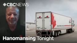 Meet the first trucker to cross the Gordie Howe Bridge | Hanomansing Tonight