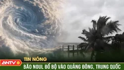 Bão Noul đổ bộ Trung Quốc: Mưa lớn, gió thổi bay người | ANTV