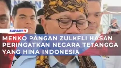 MENKO PANGAN ZULKFLI HASAN PERINGATKAN NEGARA TETANGGA YANG HINA INDONESIA