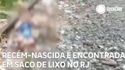 Newborn found in trash bag in Rio de Janeiro