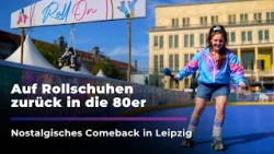 Europe's largest mobile roller skating rink is back in Leipzig I Sachsen Fernsehen