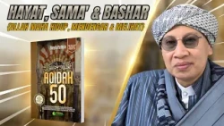 Mengenal Sifat Wajib Allah : Hayat, Sama' & Bashar (Maha Hidup, Mendengar& Melihat) | Buya Yahya