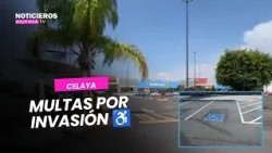 Attention drivers! Celaya traffic authorities to issue fines in shopping center parking lots 🚨♿