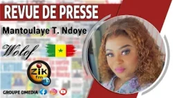 Revue de Presse Wolof Zik FM : Mardi 21 Juillet 2026  avec Mantoulaye Thioub Ndoye
