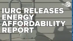 Indiana Utility Regulatory Commission releases energy affordability report