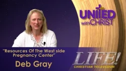 "Resources Of The West side Pregnancy Center" - Deb Gray (united 7 9 26)