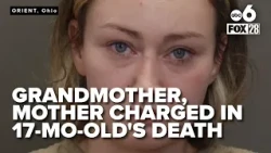 Mother, grandmother charged after 17-month-old girl dies of fentanyl exposure in Ohio