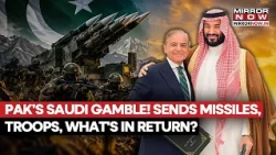 Pakistan’s Saudi Gamble: Troops And Missiles Sent To Riyadh, What’s In Return For Islamabad?
