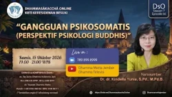"Gangguan Psikosomatis (Menurut Psikologi Buddhis)" || Dr. dr. Kindella Yunia, S.Pd., M.Pd.B.