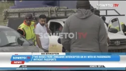 SOWETO TV NEWS | TWO BUSES FROM ZIMBABWE INTERCEPTED ON N1 WITH 65 PASSENGERS WITHOUT PASSPORTS