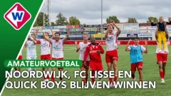 Samenvattingen van Quick Boys, FC Lisse en Noordwijk