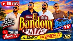 EL BANDOM LIVE BEBETO TV