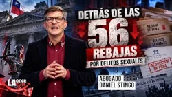 BEHIND THE 56 SENTENCE REDUCTIONS FOR SEX CRIMES WITH DANIEL STINGO | LA ONCE EN EL 14 | THURSDAY...