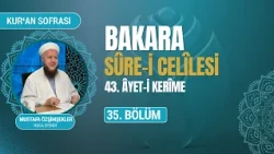 Quranic Table with Mustafa Özşimşekler Hocaefendi - Episode 35 | July 15, 2026