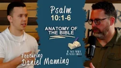 Psalm 10:1-6 | The Face of Arrogance | If You Mark In Your Bible