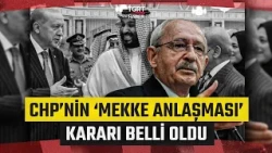 CHP's 'Mecca Agreement' Decision Is In: Door Opened for Early or Snap Elections