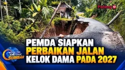 REGIONAL GOVERNMENT PREPARES KELOK DAMA ROAD REPAIRS FOR 2027   imran