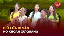 Ho Khoan Folk Songs - The Heartfelt Melodies of the People of Quang | QPVN Digital